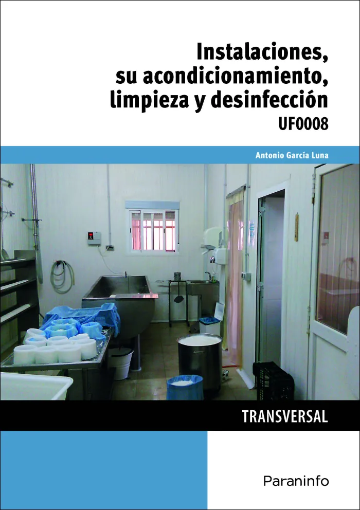 Instalaciones, Su Acondicionamiento, Limpieza y Desinfección