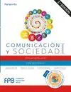 Comunicación y Sociedad I. 2. ª Edición 2019