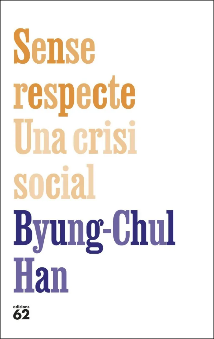 Sense Respecte. Una Crisi Social
