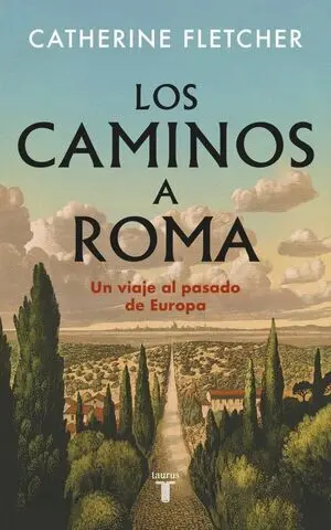 Caminos a Roma, los