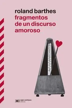 Fragmentos de un Discurso Amoroso