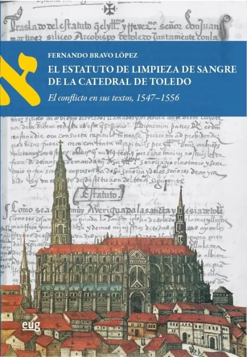 El Estatuto de Limpieza de Sangre de la Catedral de Toledo
