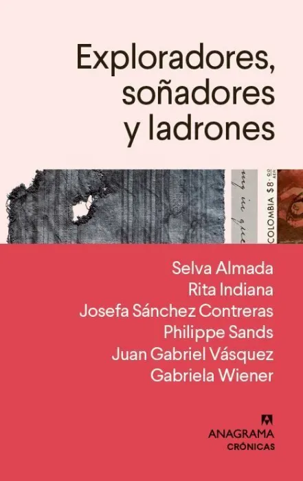 Exploradores, Soñadores y Ladrones