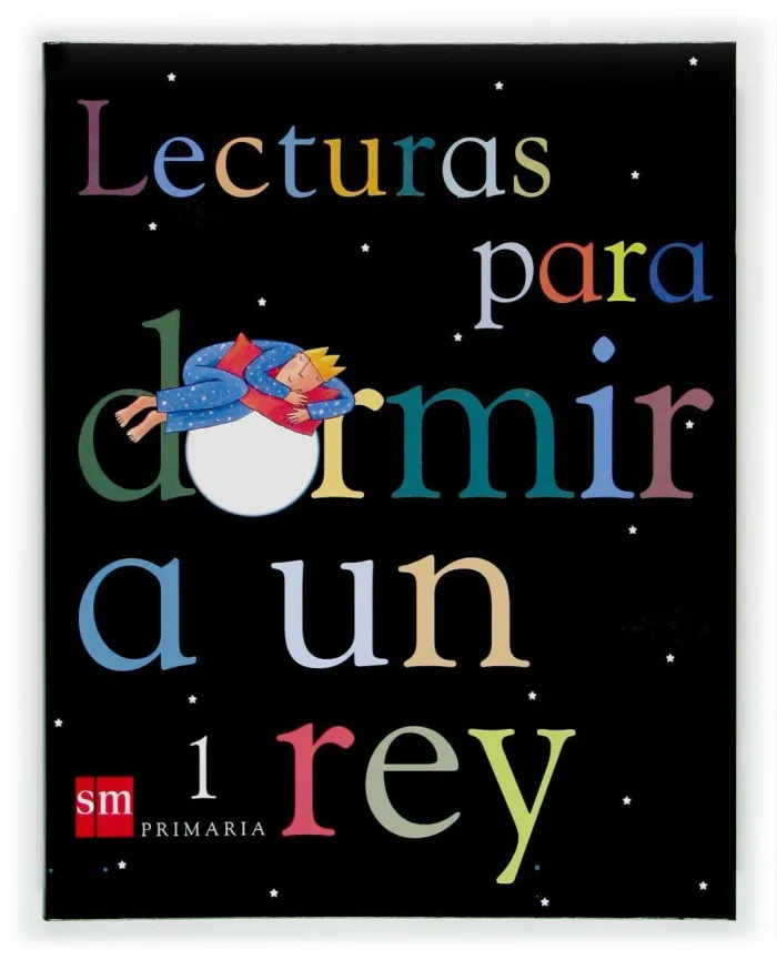 Lecturas para Dormir a un Rey. 1. Ep. sm