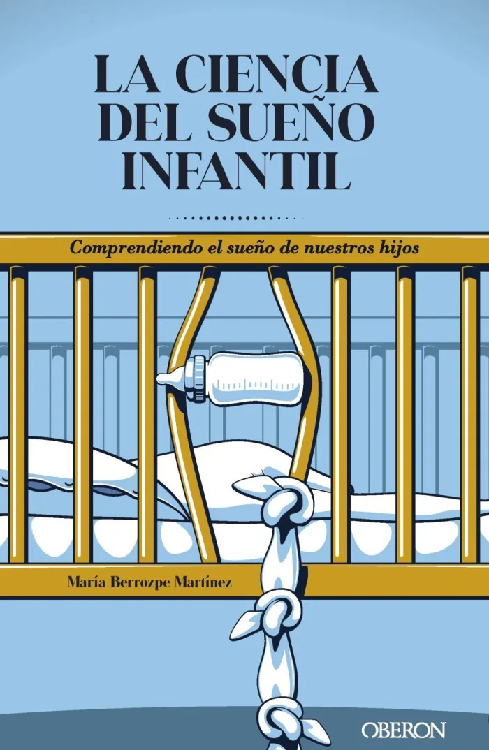 La Ciencia del Sueño Infantil. Comprendiendo el Sueño de nuestros Hijos