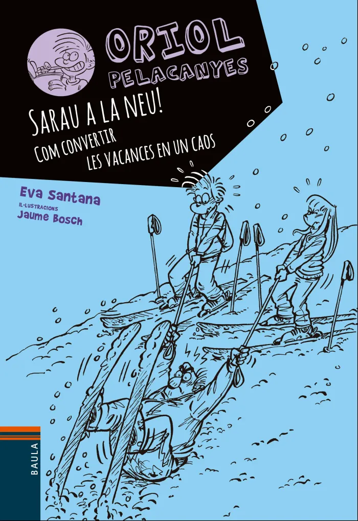 Sarau a la Neu!. Com Convertir les Vacances en un Caos
