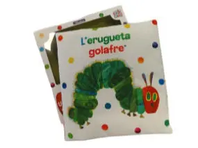 L'erugueta Golafre. Un Llibre de Tela Per Abraçar