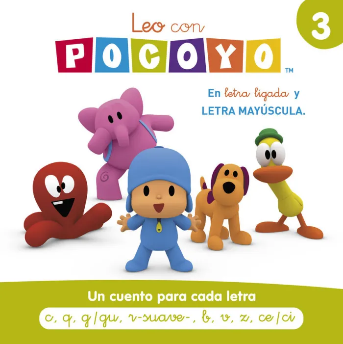 Leo con Pocoyó. Un Cuento para Cada Letra C, Q, G/Gu, R-Suave-, B, V, Z, Ce/Ci (