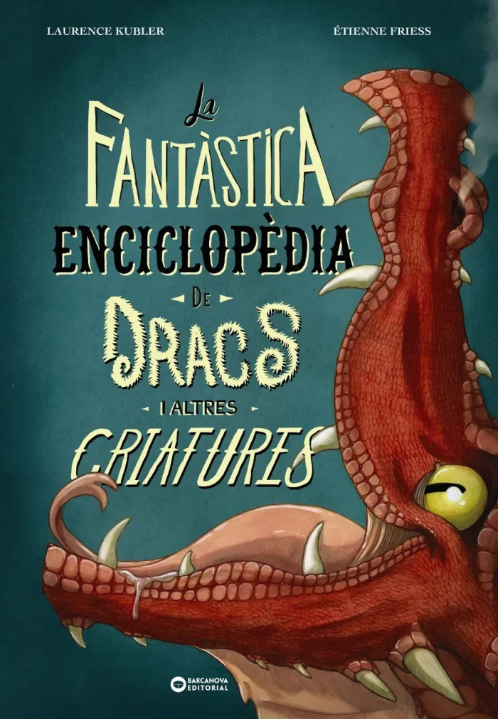 Fantastica Enciclopedia de Dracs I Altres Criatures, la