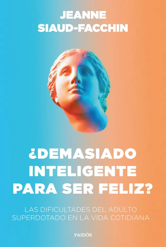 ¿Demasiado Inteligente para Ser Feliz?