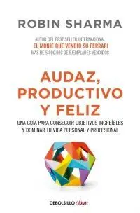 Audaz, Productivo y Feliz