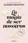 La Magia de Ser Nosotros (Bilogía Sofía 2)