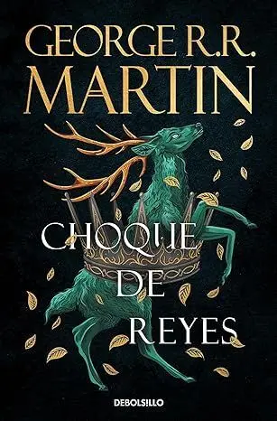Choque de Reyes (Cancion de Hielo y Fuego 2)