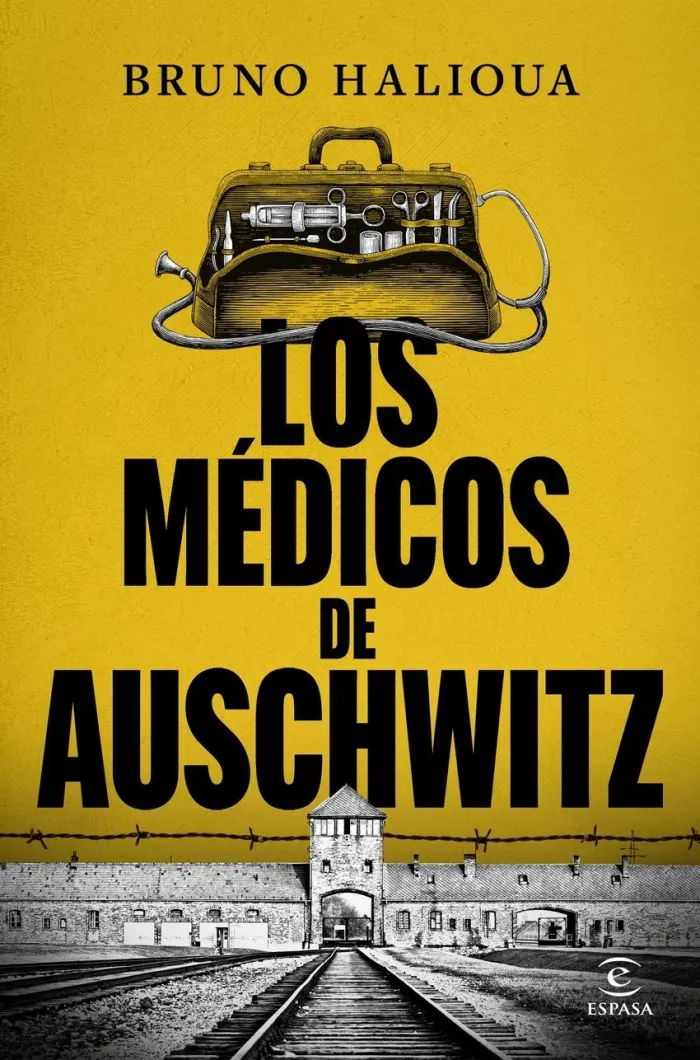 Los Médicos de Auschwitz