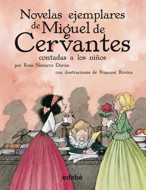 Las Novelas Ejemplares de Miguel de Cervantes