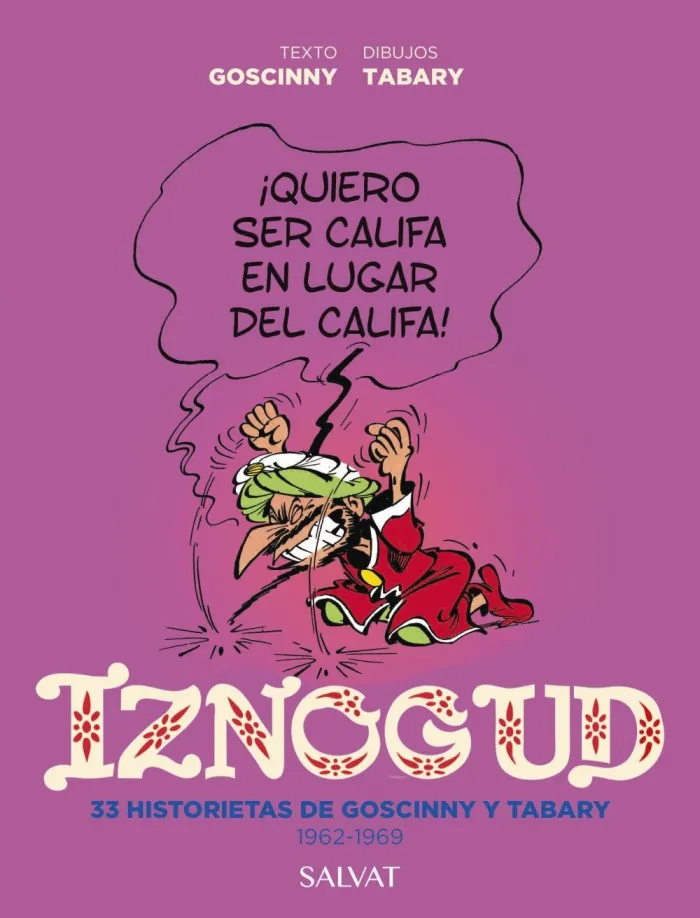 Iznogud. 33 Historietas de Goscinny y Tabary. 1962-1969