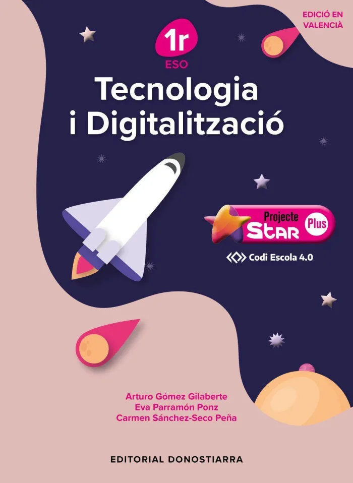 Tecnologia I Digitalització 1R eso - Projecte Star Plus - Código Escuela 4. 0