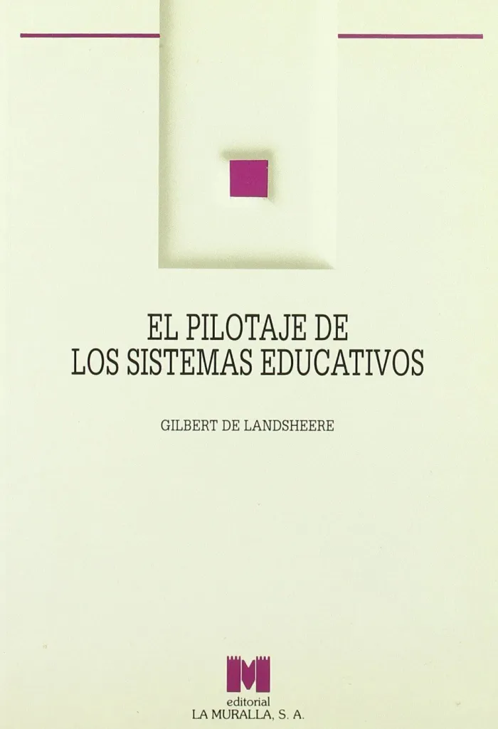 El Pilotaje de los Sistemas Educativos