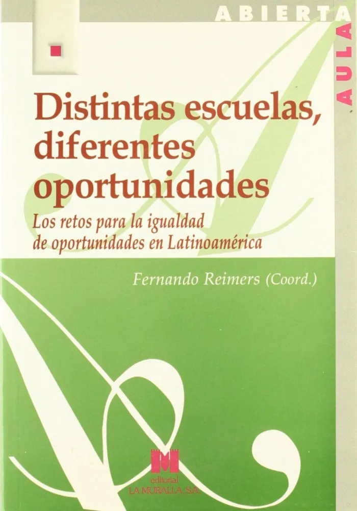 Distintas Escuelas, Diferentes Oportunidades ( los Retos para la Igual