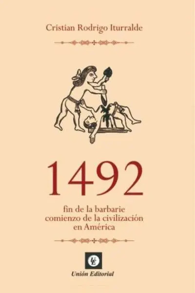 1492 Fin de la Barbarie Comienzo de la Civilizacion en America