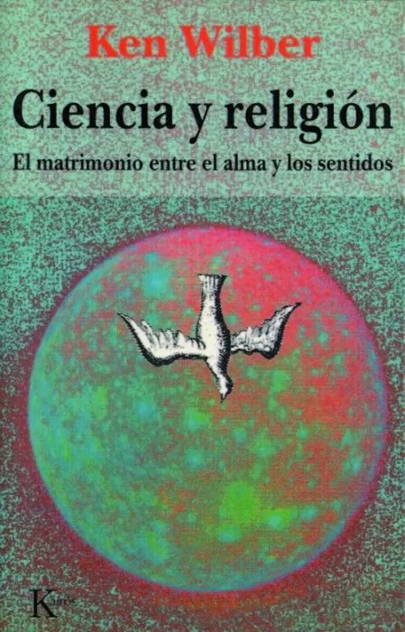 Ciencia y Religion. El Matrimonio entre el Alma y los Sentidos