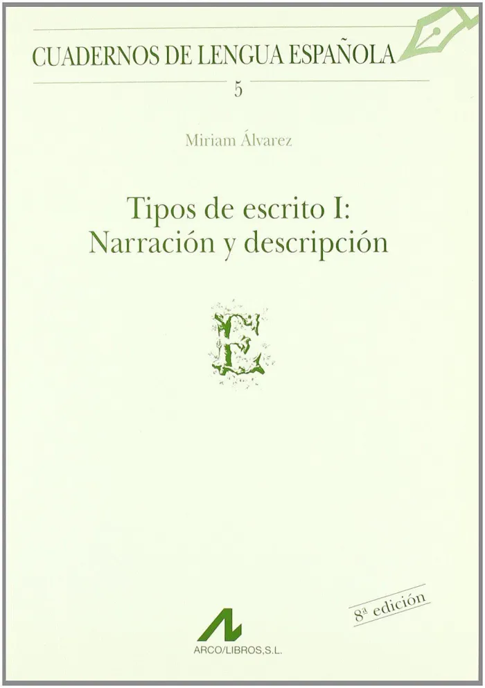 Tipos de Escrito I Narracion y Descripcion