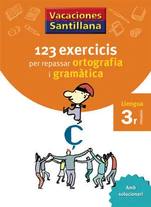 Vacaciones Santillana 123 Exercicis Per Repasar Ortografia I Gramatica Llengua