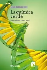 ¿Que Sabemos De? la Quimica Verde