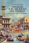 Venecia y el Secreto del Vidrio