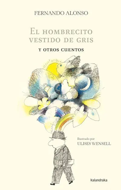 El Hombrecito Vestido de Gris y Otros Cuentos