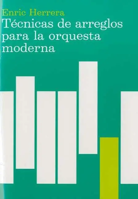 Técnicas de Arreglos para la Orquesta Moderna