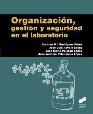 Organización, Gestión y Seguridad en el Laboratorio