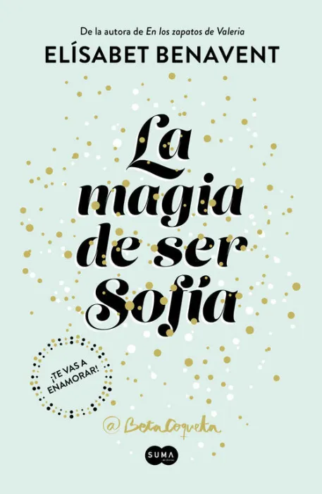 La Magia de Ser Sofía (Bilogía Sofía 1)