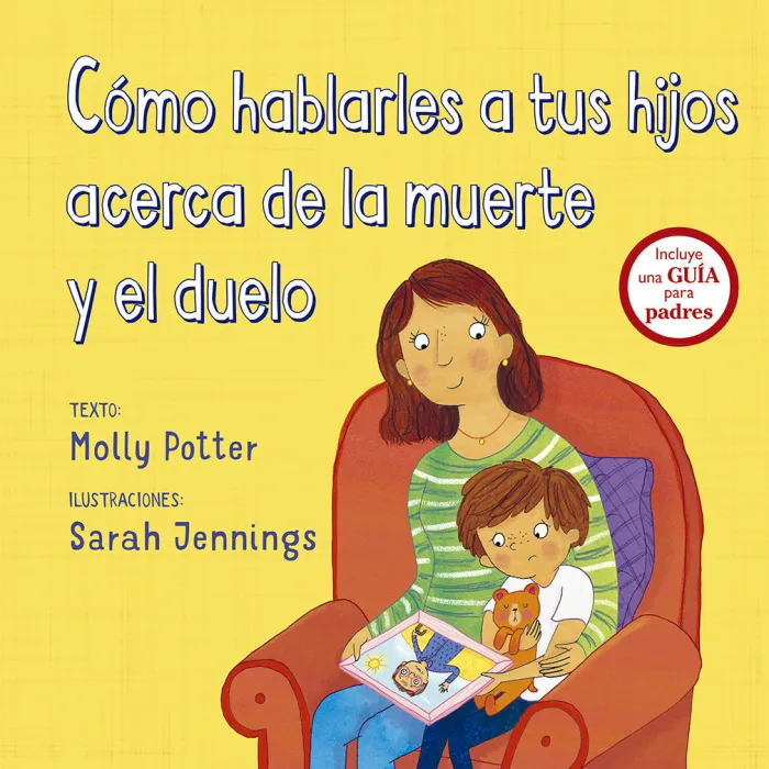 Cómo Hablarles a Tus Hijos Acerca de la Muerte y el Duelo