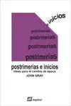 Postrimerías e Inicios
