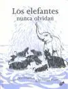 Los Elefantes Nunca Olvidan (Ed. Offset)