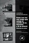Rase una Vez una Mujer que Sedujo Al Marido de Su Hermana y