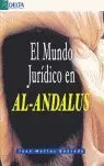 Mundo Juridico en Al-Andalus, el