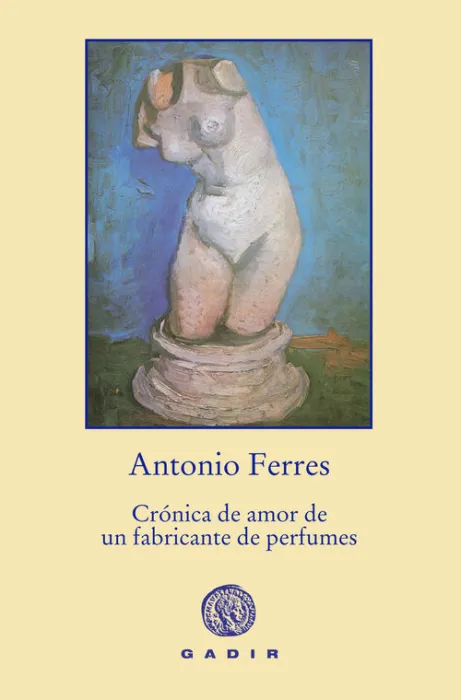 Crónica de Amor de un Fabricante de Perfumes (Rústica)