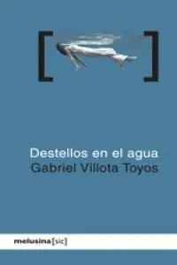 Destellos en el Agua / Melusina -U