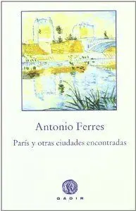 Paris y Otras Ciudades Encontradas