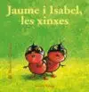 Bestioles Curioses. Jaume I Isabel, les Xinxes