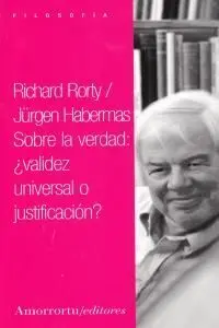 Sobre la Verdad Validez Universal o Justificacion