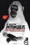 El Detective Intringulis y el Robo de la Mona Luisa