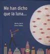 Me Han Dicho que la Luna...