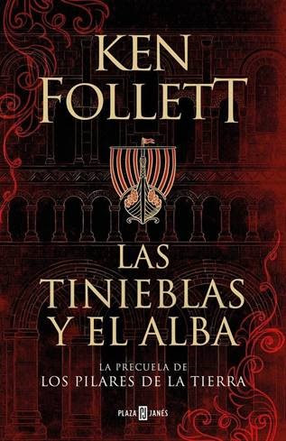 La tinieblas y el alba. Ken Follet